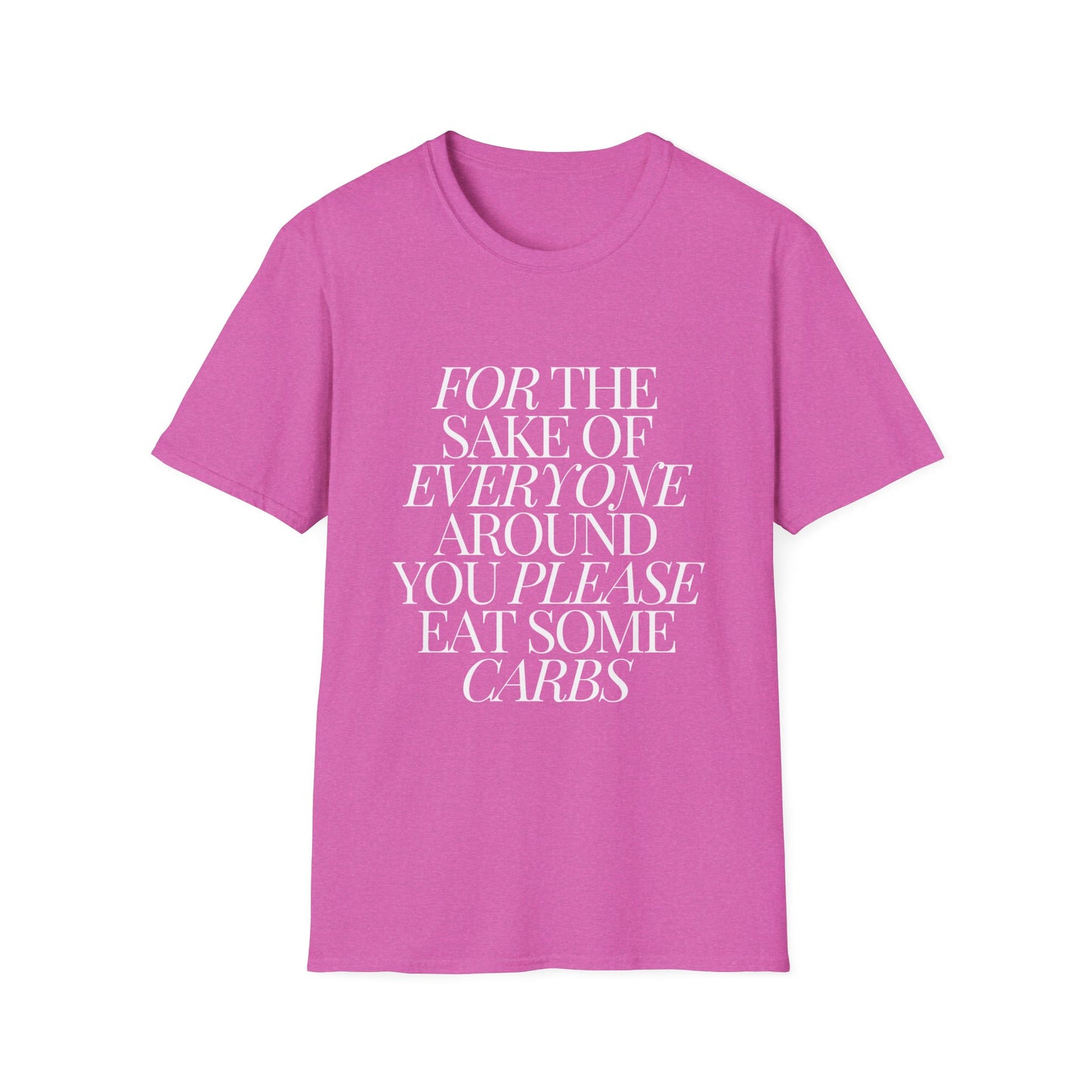 For the Sake of Those Around You T-Shirt