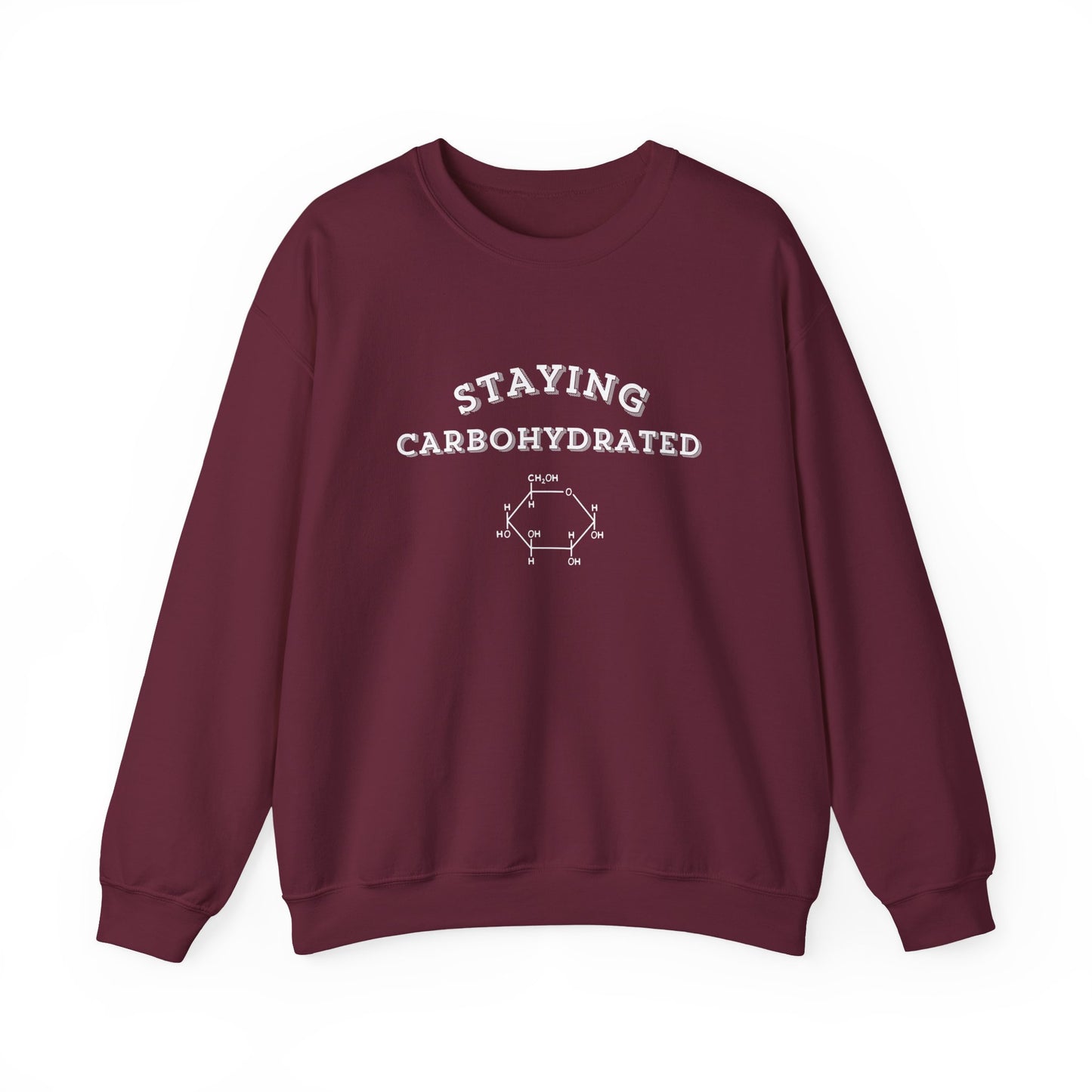 Staying Carbohydrated Sweatshirt