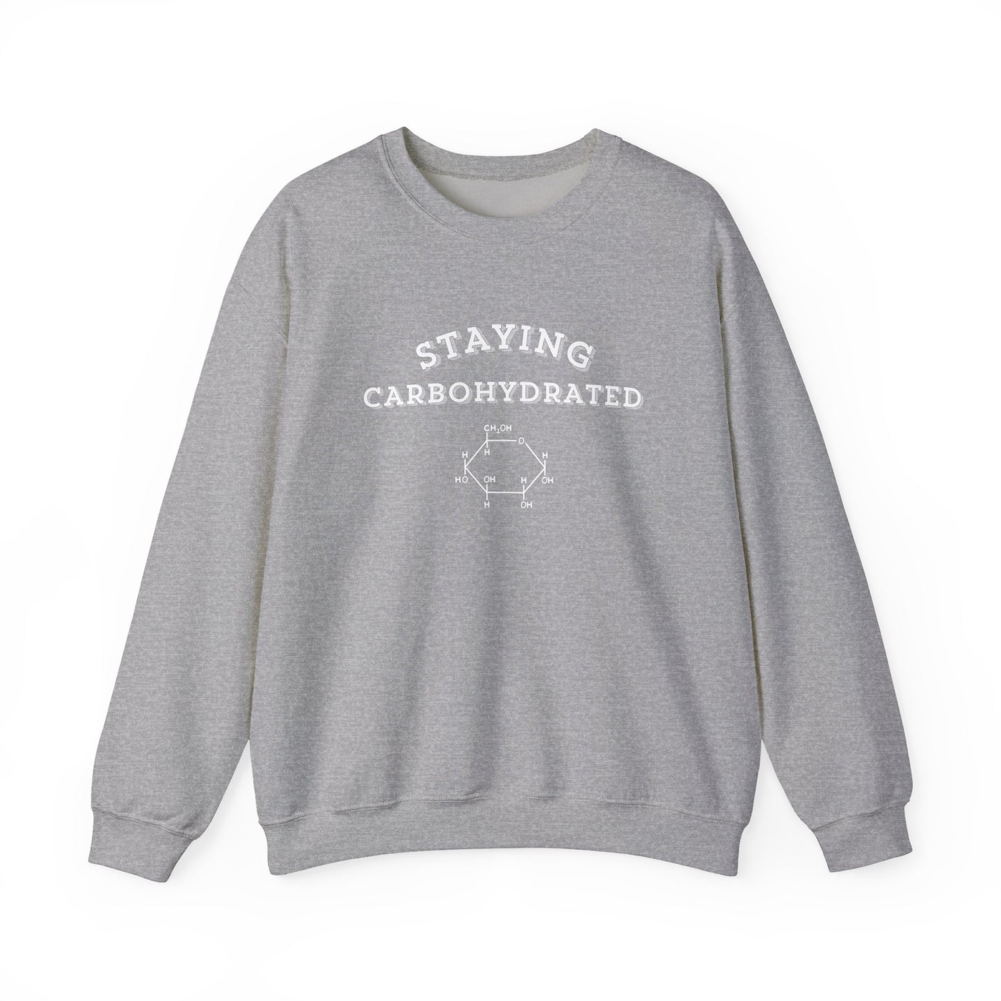 Staying Carbohydrated Sweatshirt
