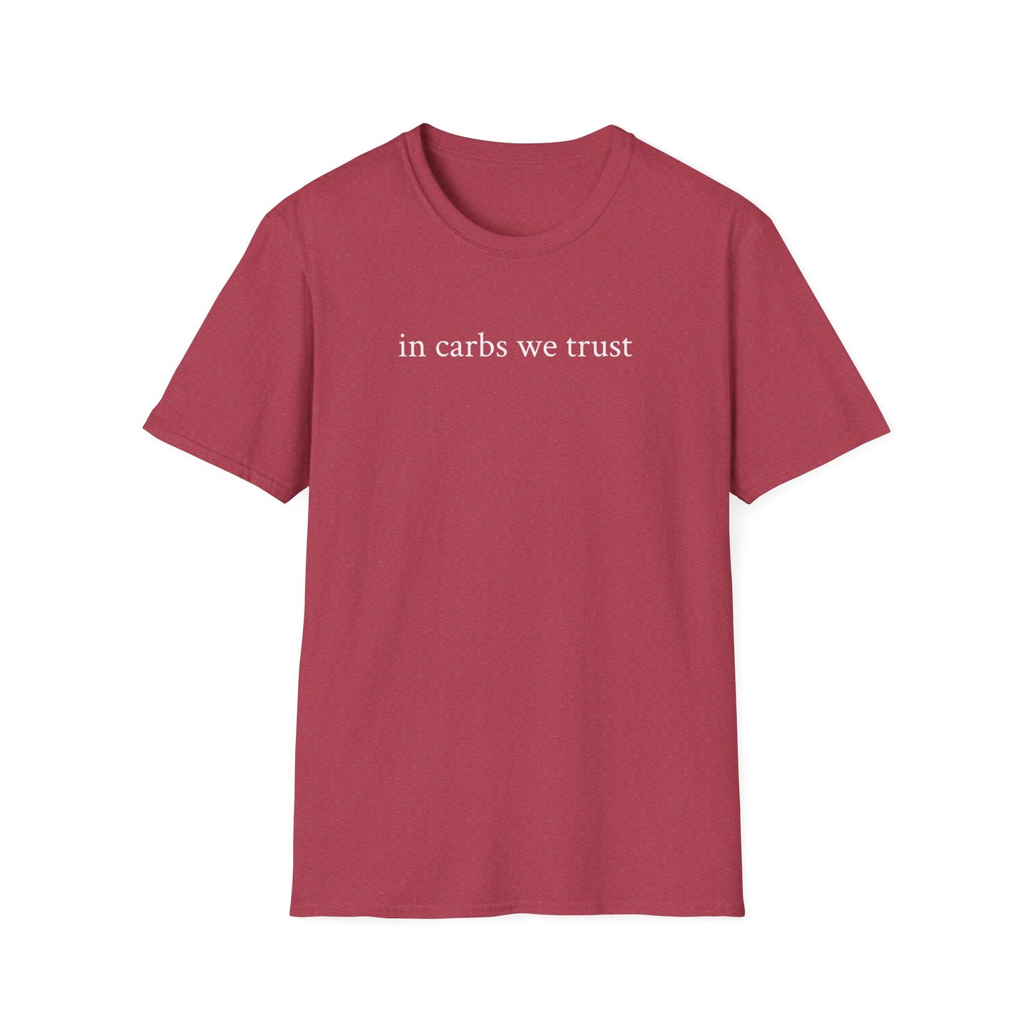 "In Carbs We Trust" Unisex Softstyle T-Shirt