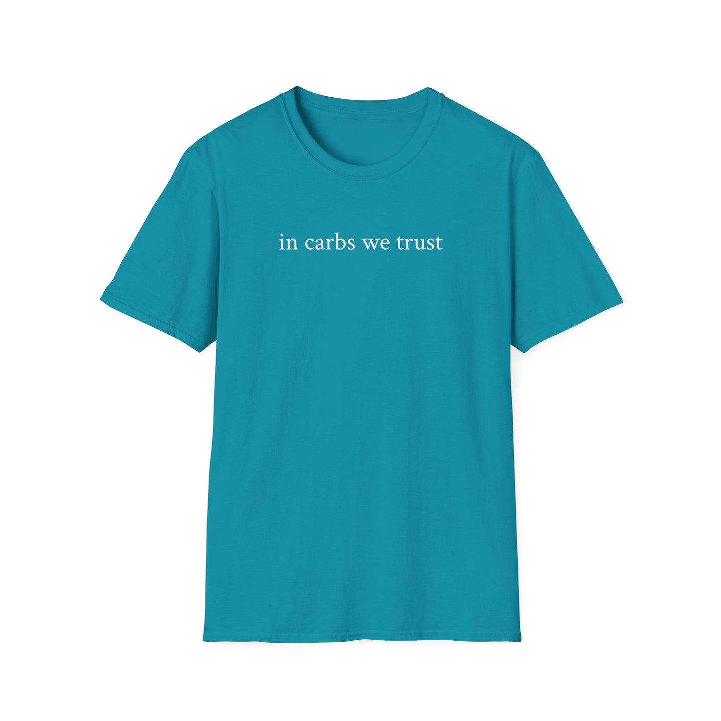 "In Carbs We Trust" Unisex Softstyle T-Shirt