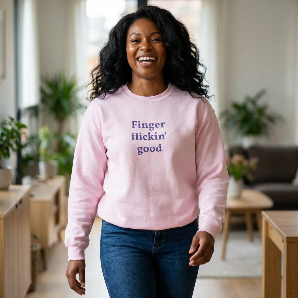 Finger Flickin' Good Crewneck Sweatshirt