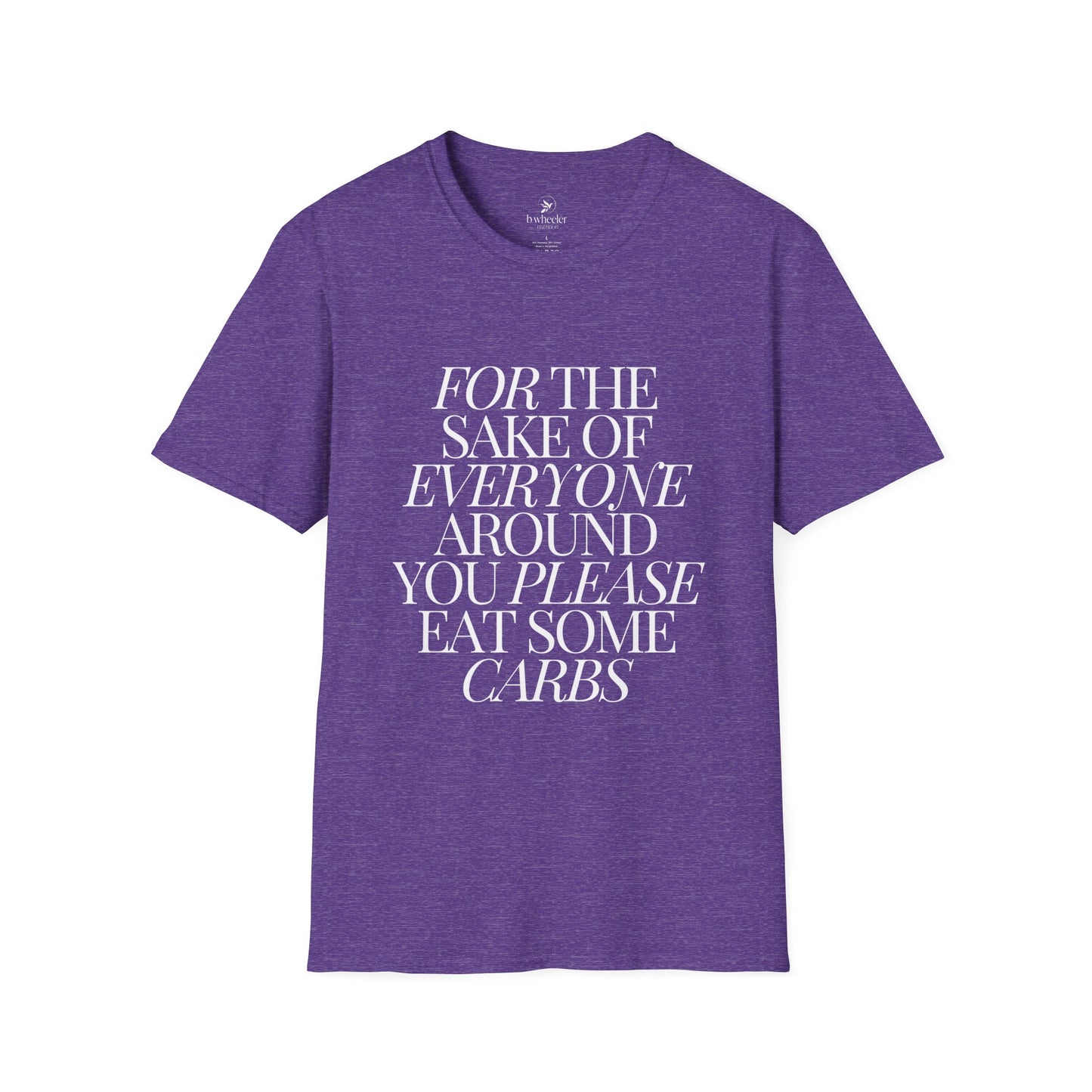 For the Sake of Those Around You T-Shirt