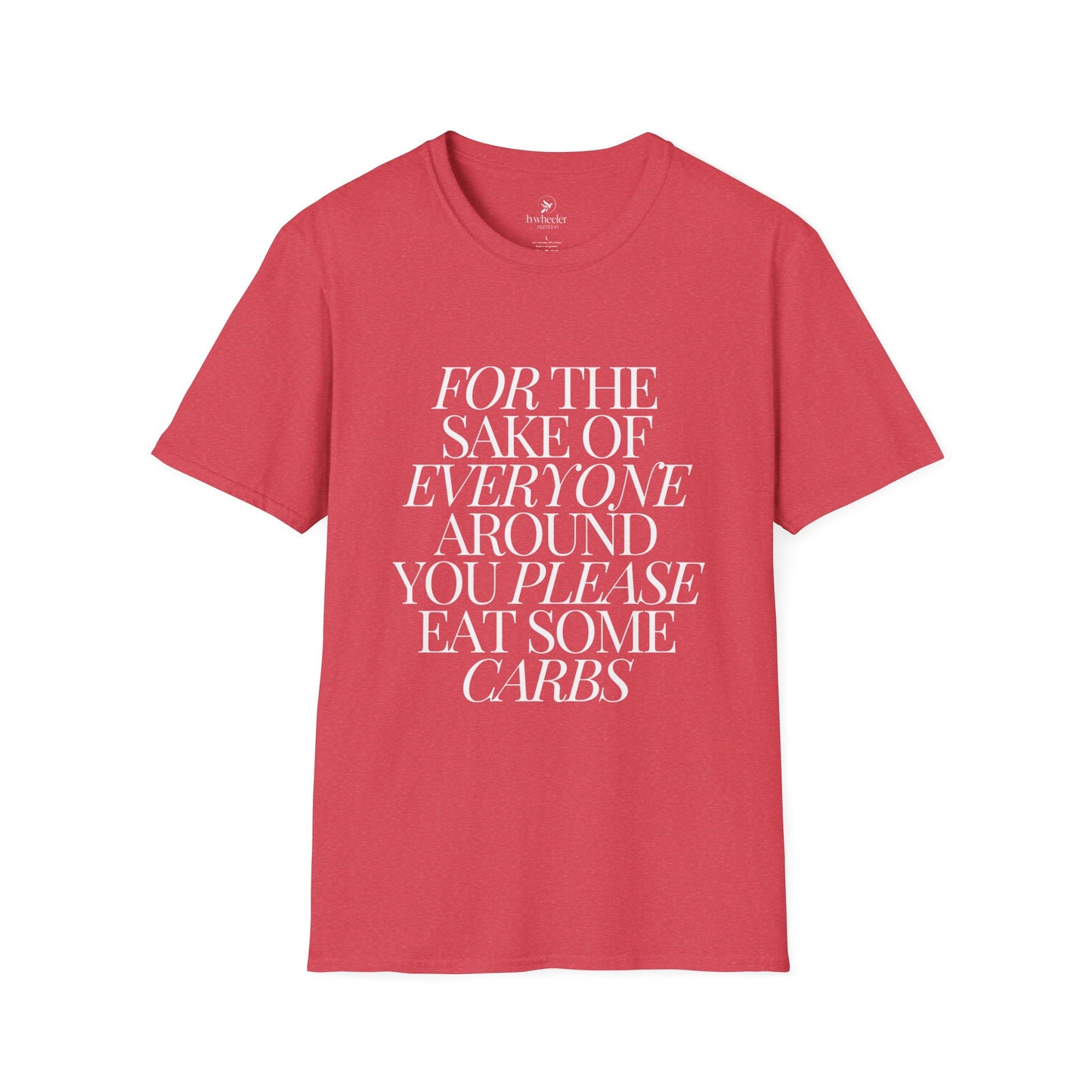 For the Sake of Those Around You T-Shirt