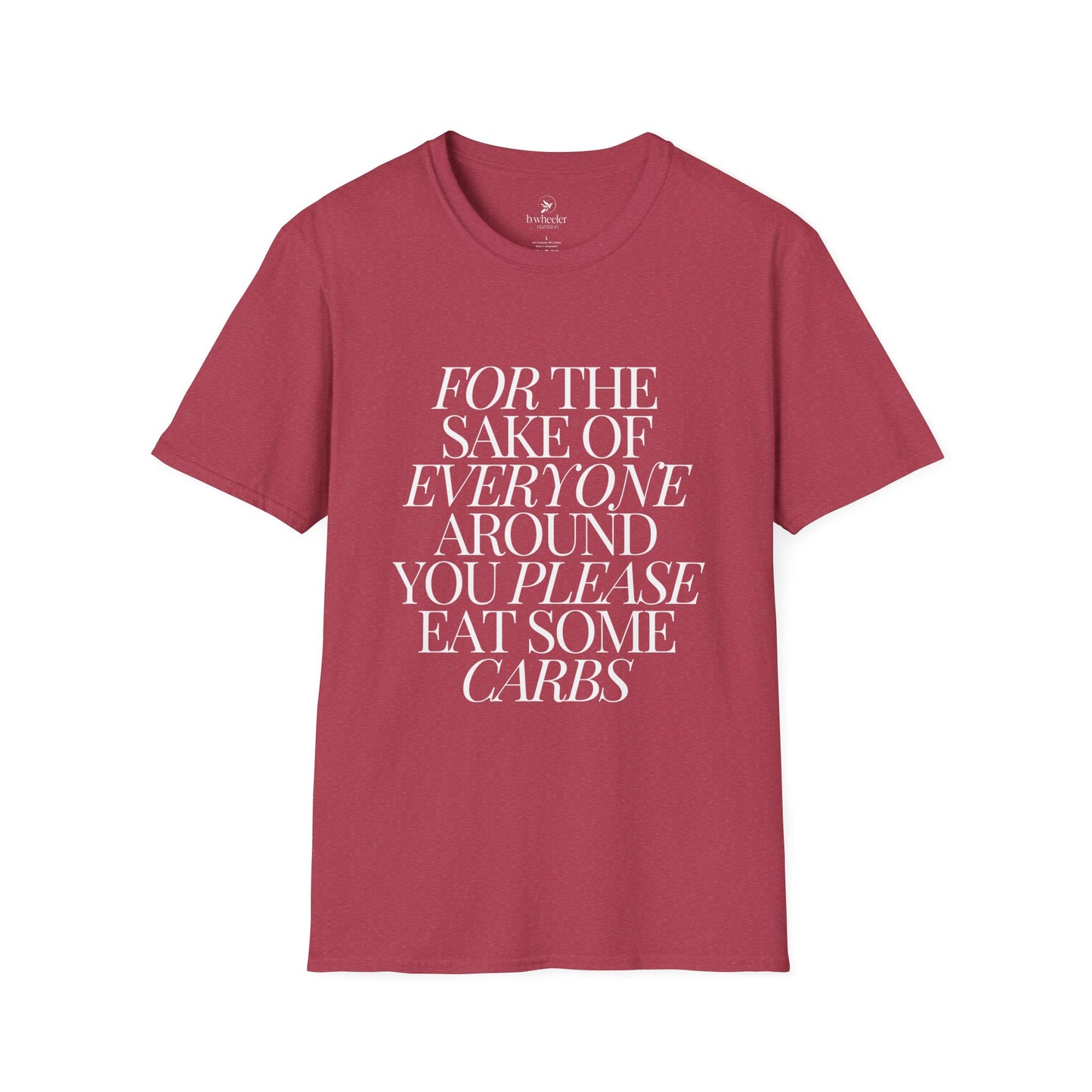 For the Sake of Those Around You T-Shirt