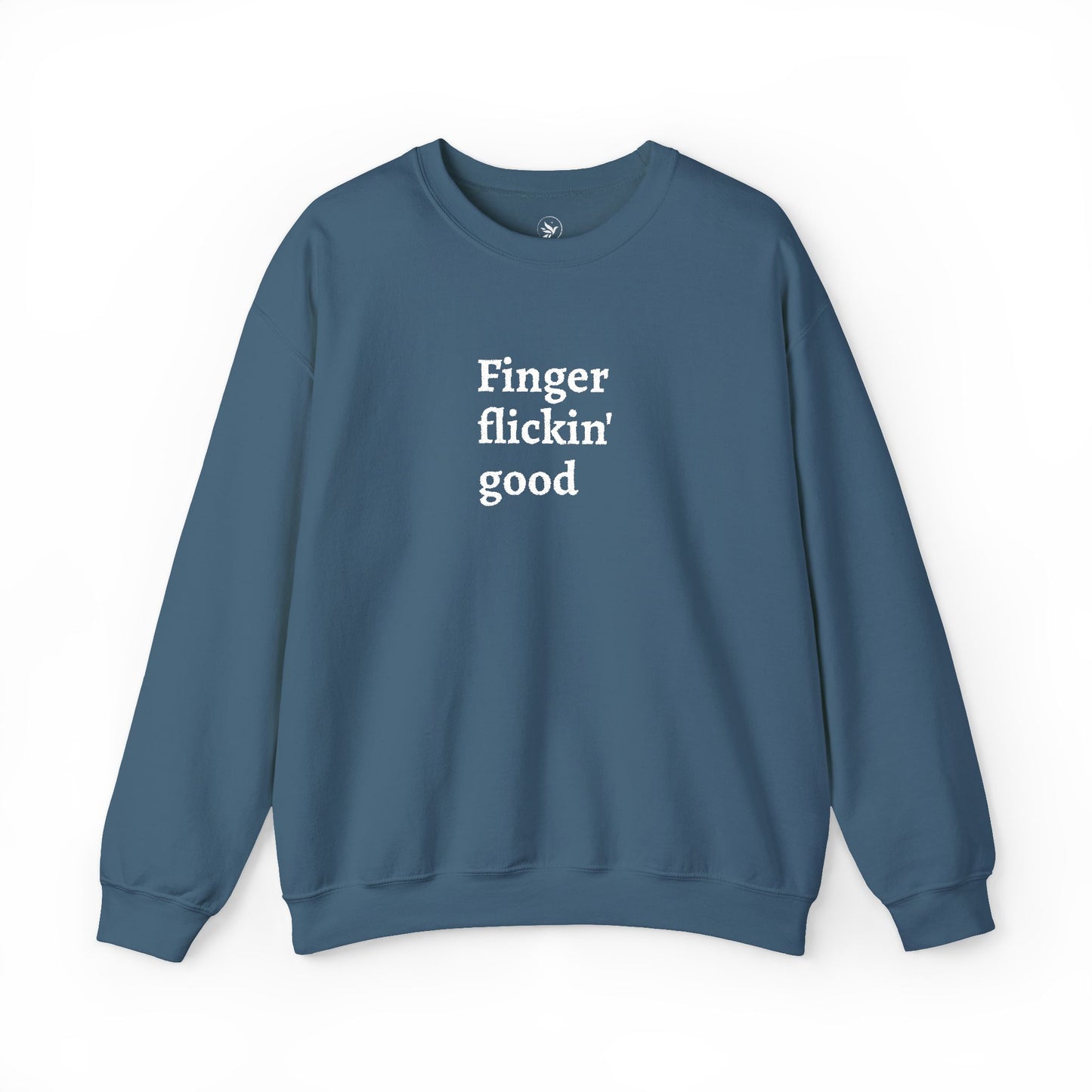 Finger Flickin' Good Sweatshirt — Funny Comfort Food Crewneck